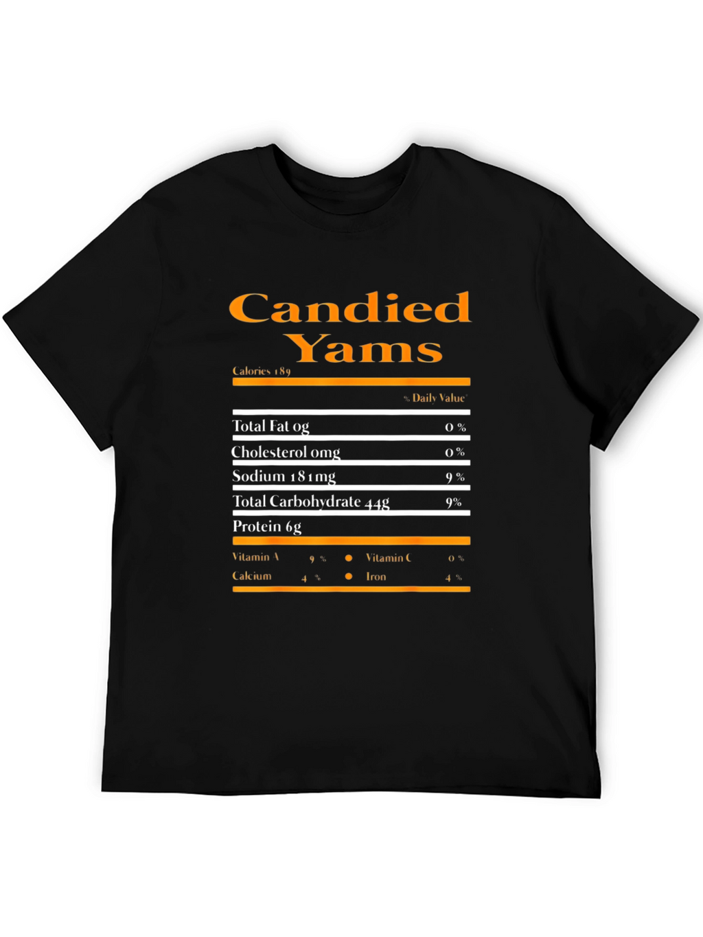 Candied Yams Nutrition Facts Graphic T-Shirt