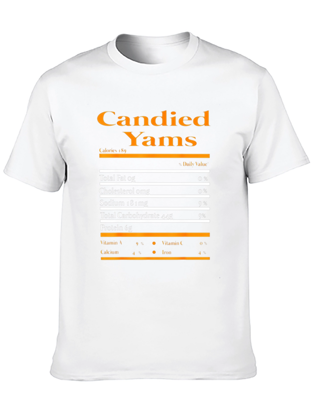 Candied Yams Nutrition Facts Graphic T-Shirt