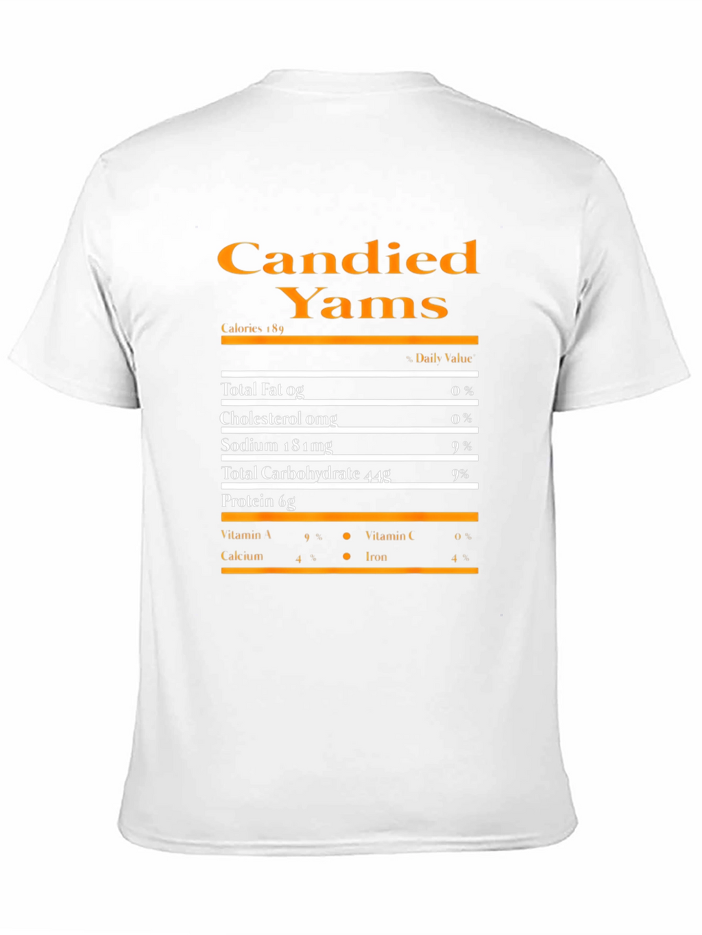 Candied Yams Nutrition Facts Graphic T-Shirt