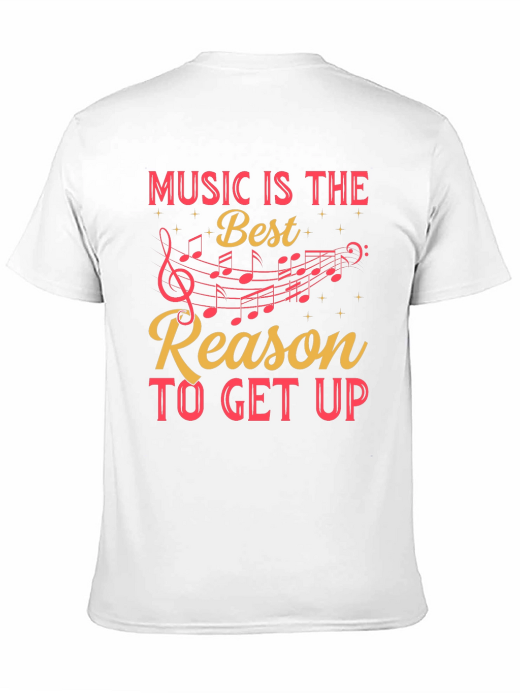 Music is the Best Reason T-Shirt