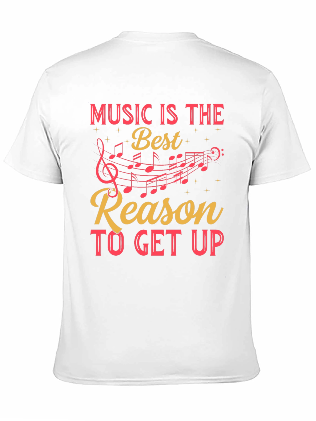 Music is the Best Reason T-Shirt