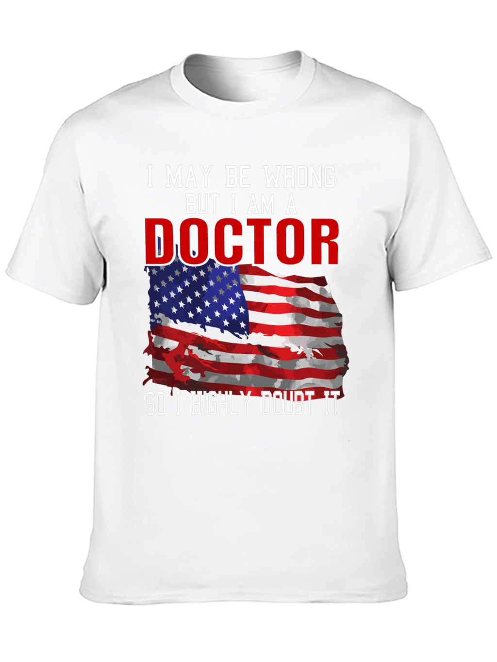 Doctor American Flag Humor T-Shirt
