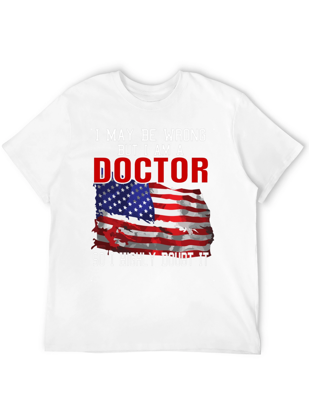 Doctor American Flag Humor T-Shirt