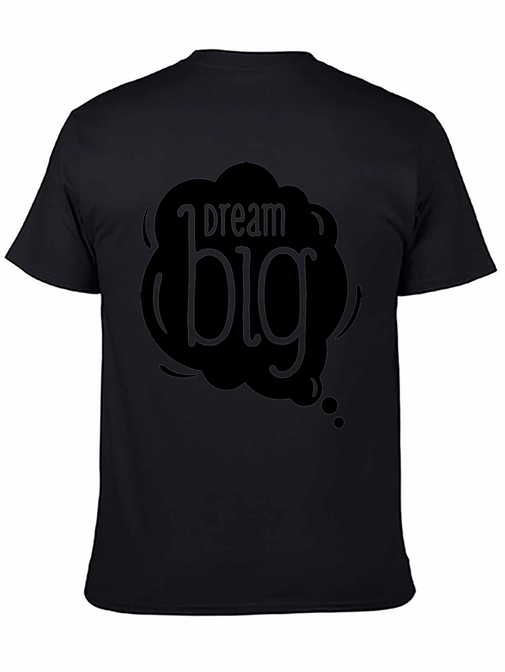 Dream Big Graphic Black T-Shirt