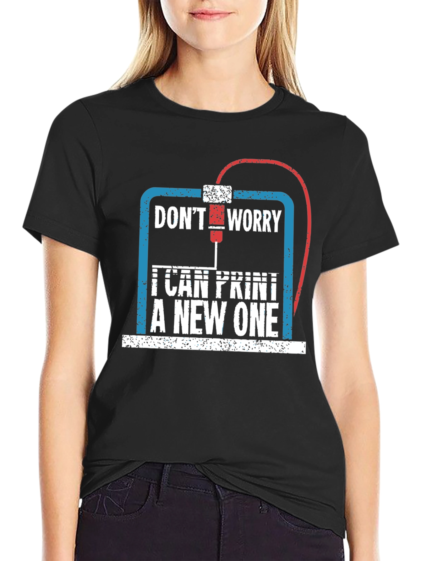 3D Printer Enthusiast T-Shirt - Dont Worry I Can Print A New One!