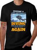 Diving T-Shirt - Imagine a Life Without Diving
