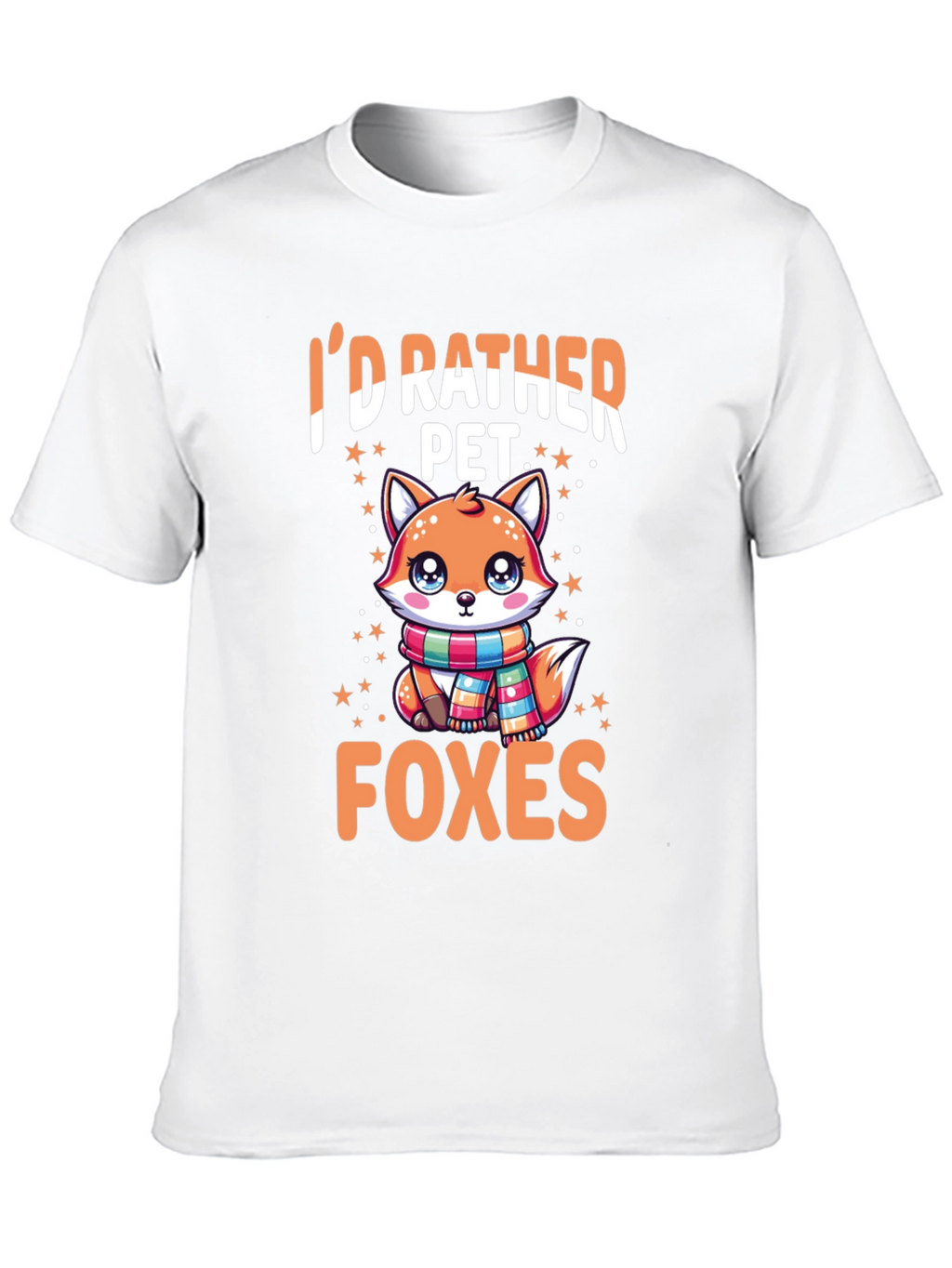 Id Rather Pet Foxes T-Shirt