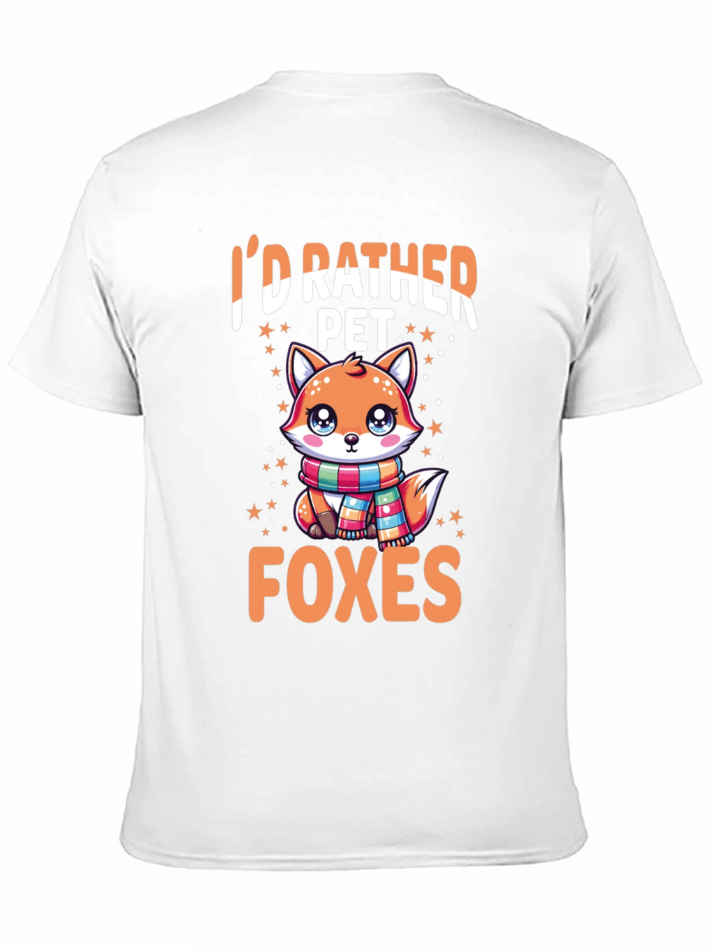Id Rather Pet Foxes T-Shirt