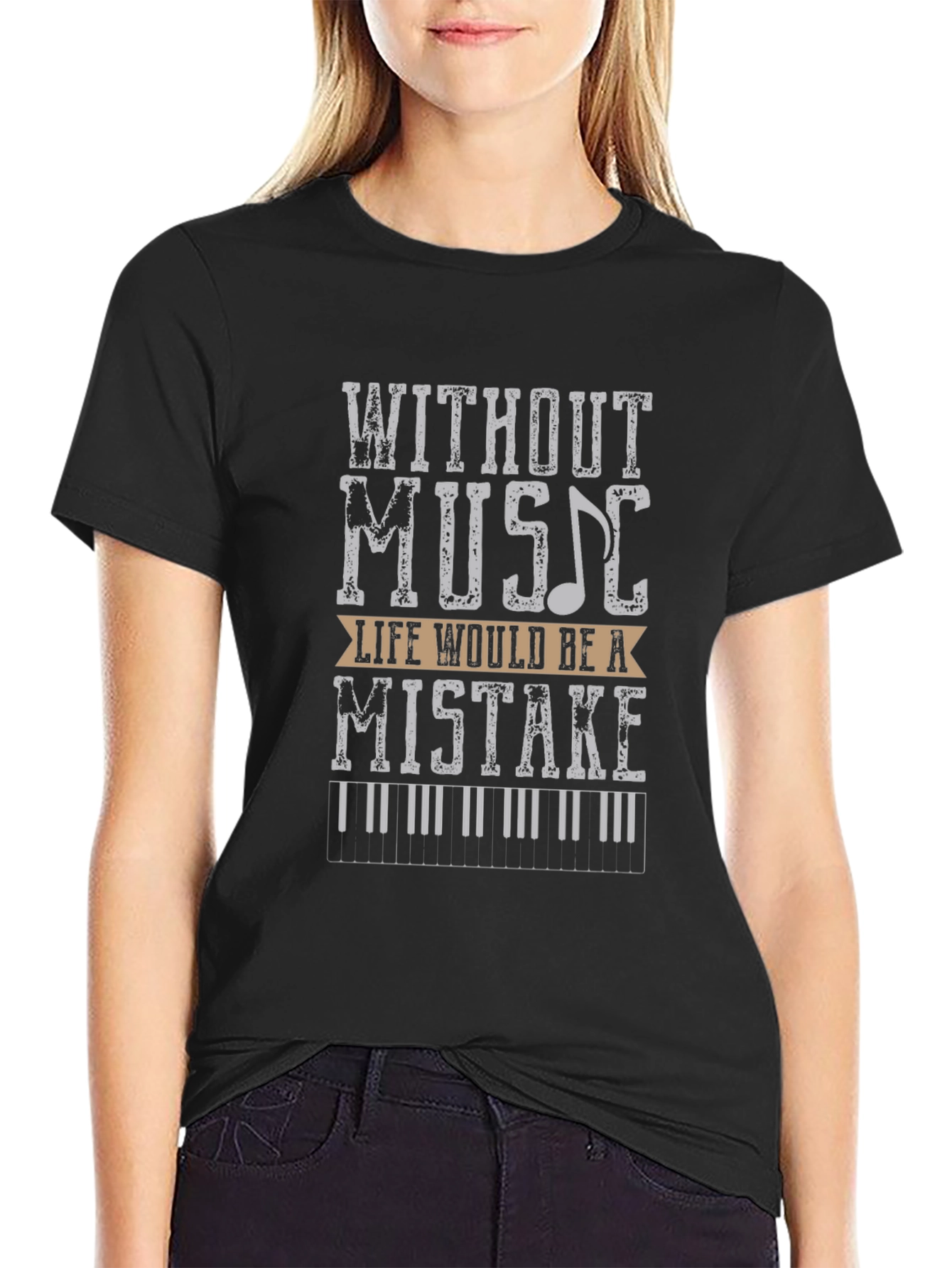 Music Lover T-Shirt - Without Music Life Would Be a Mistake Tee