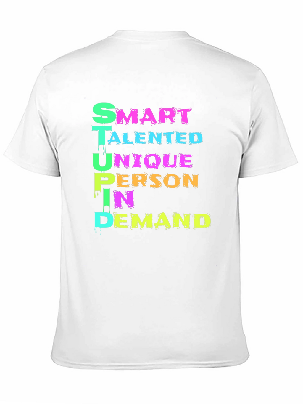 Funny S.T.U.P.I.D. Definition T-Shirt