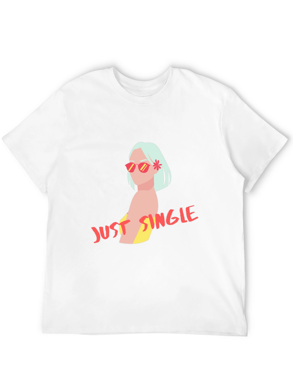 Just Single T-Shirt - Trendy Graphic Tee