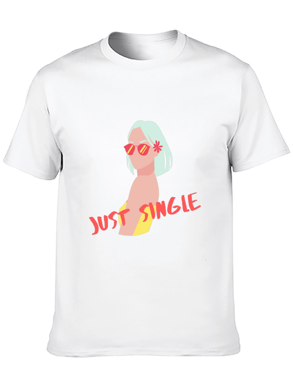Just Single T-Shirt - Trendy Graphic Tee