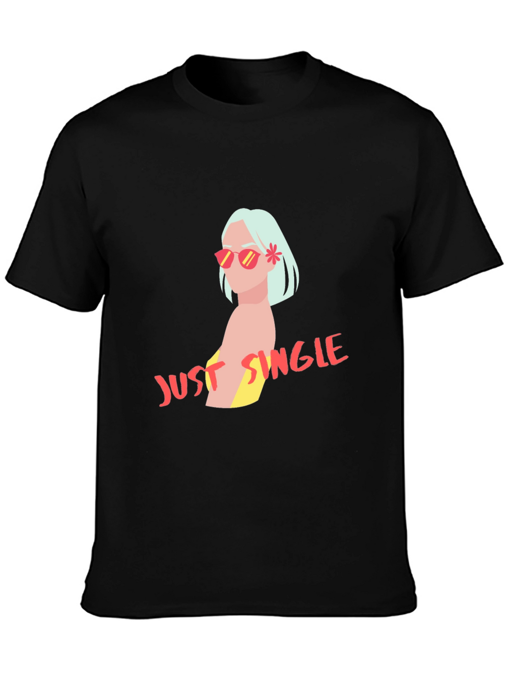 Just Single T-Shirt - Trendy Graphic Tee