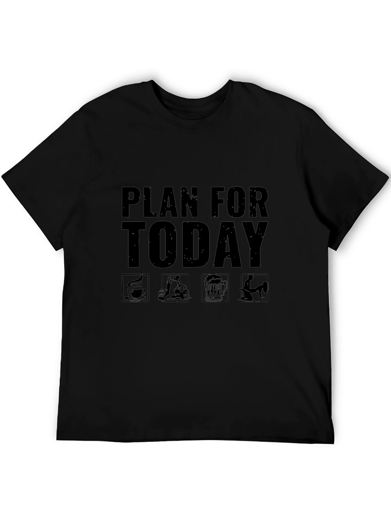 Plan for Today Black T-Shirt