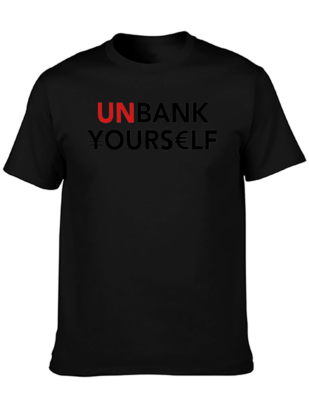 Unbank Yourself T-Shirt Black Cotton Blend