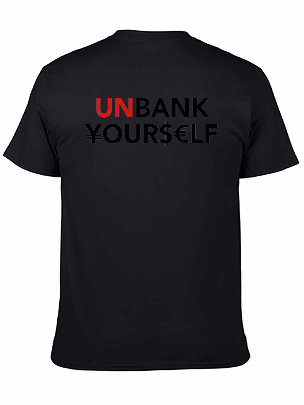 Unbank Yourself T-Shirt Black Cotton Blend