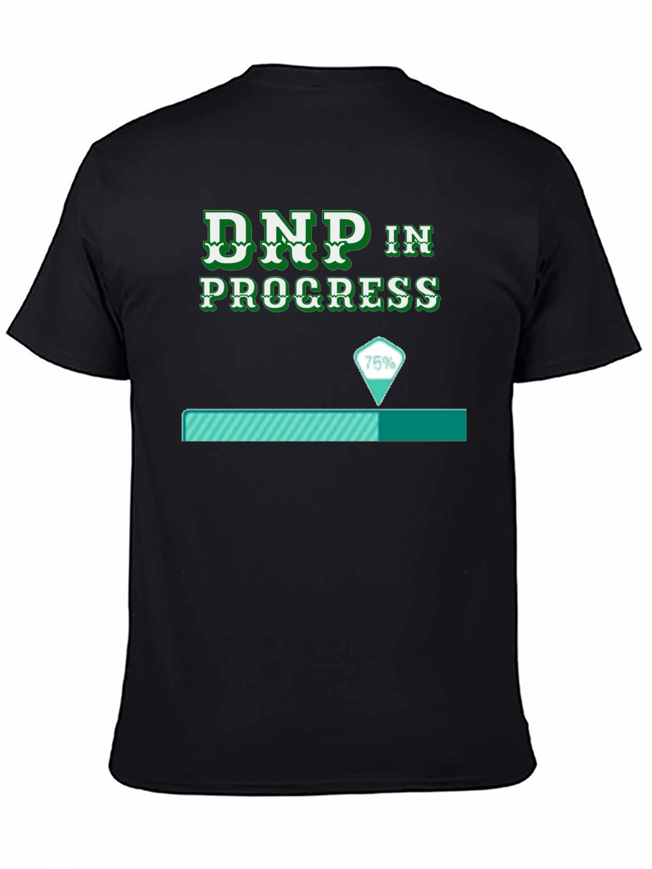 DNP In Progress Funny T-Shirt