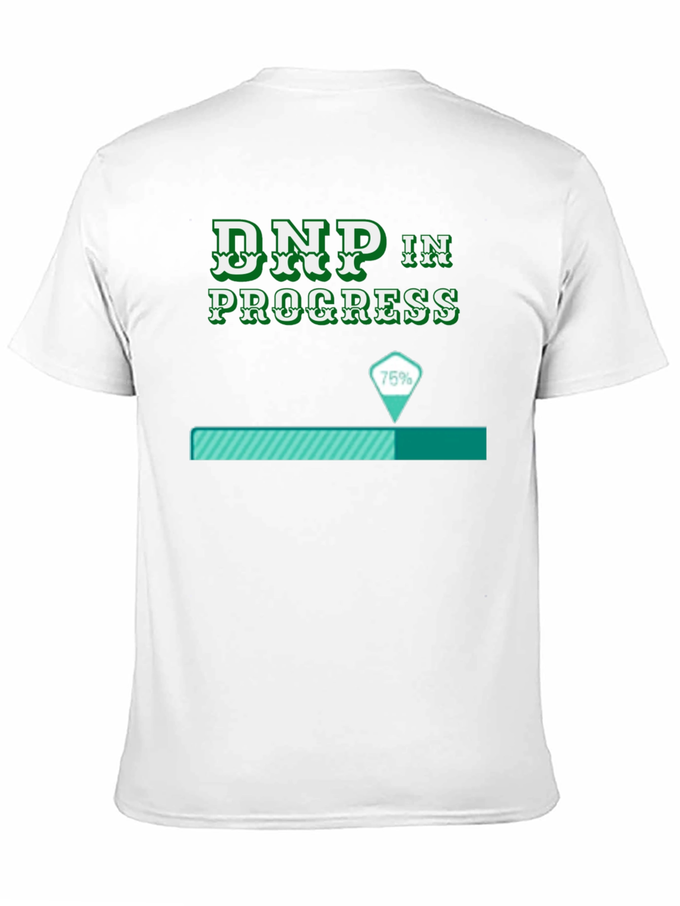 DNP In Progress Funny T-Shirt