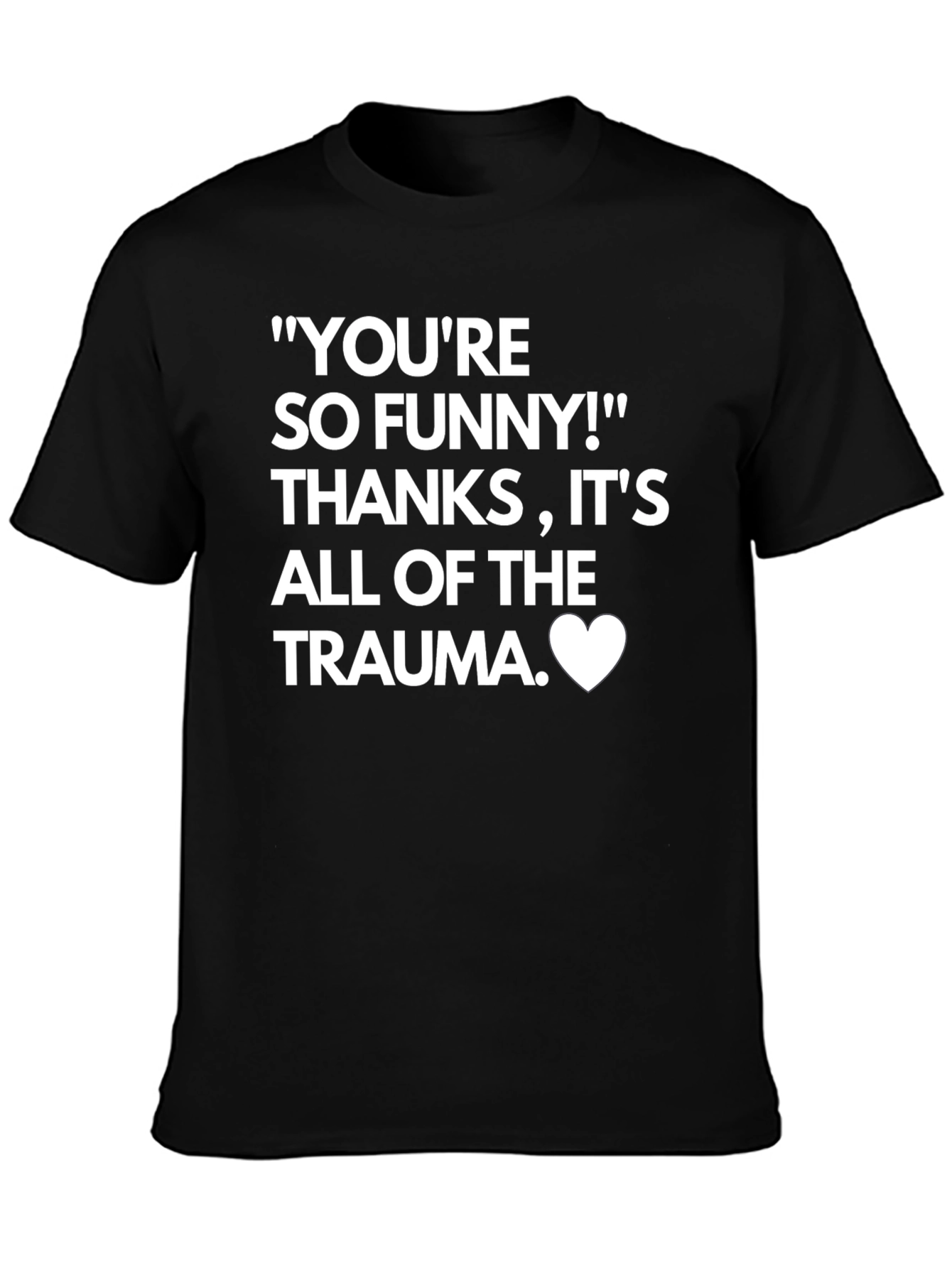 Funny Trauma T-Shirt