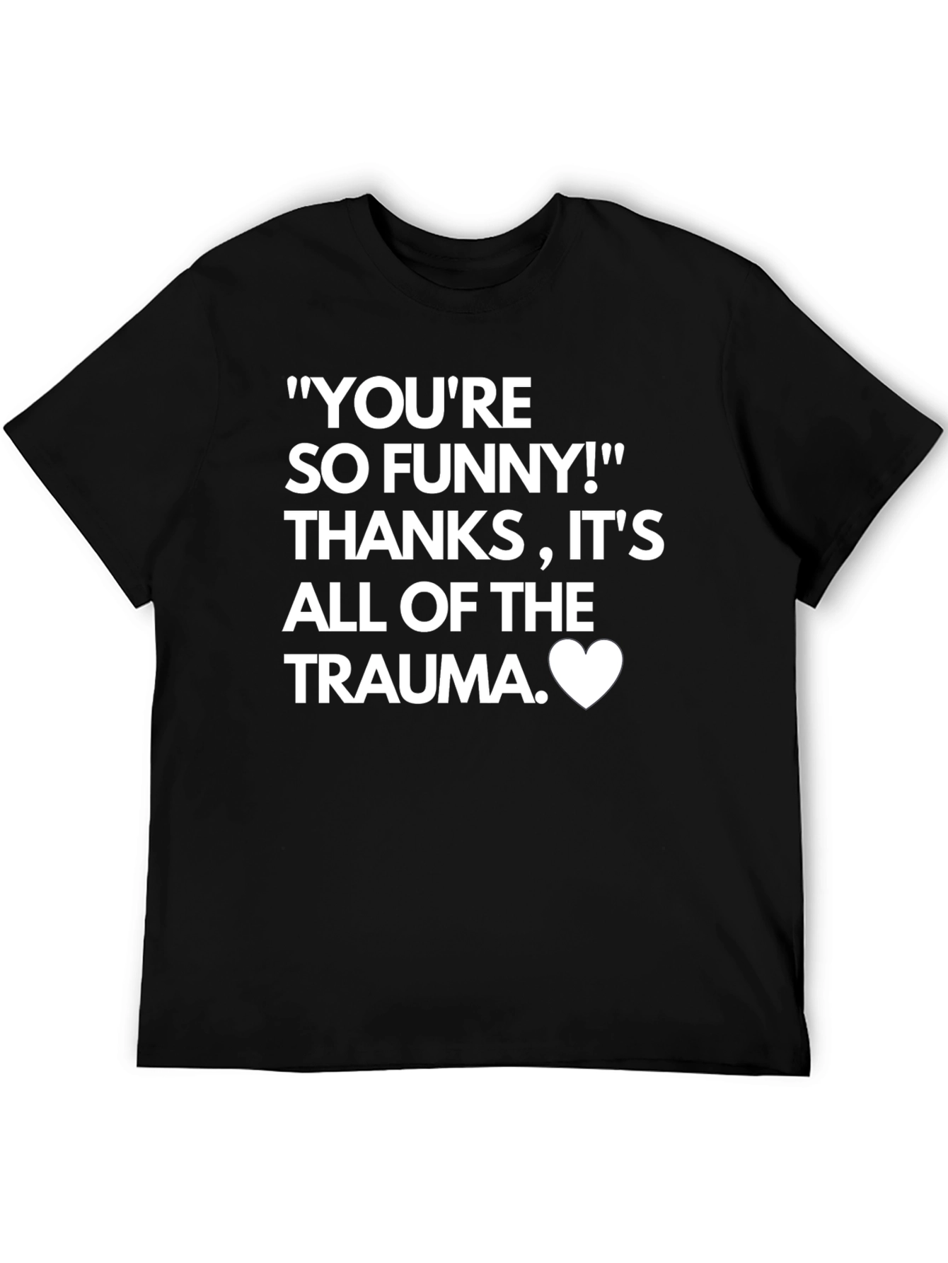 Funny Trauma T-Shirt