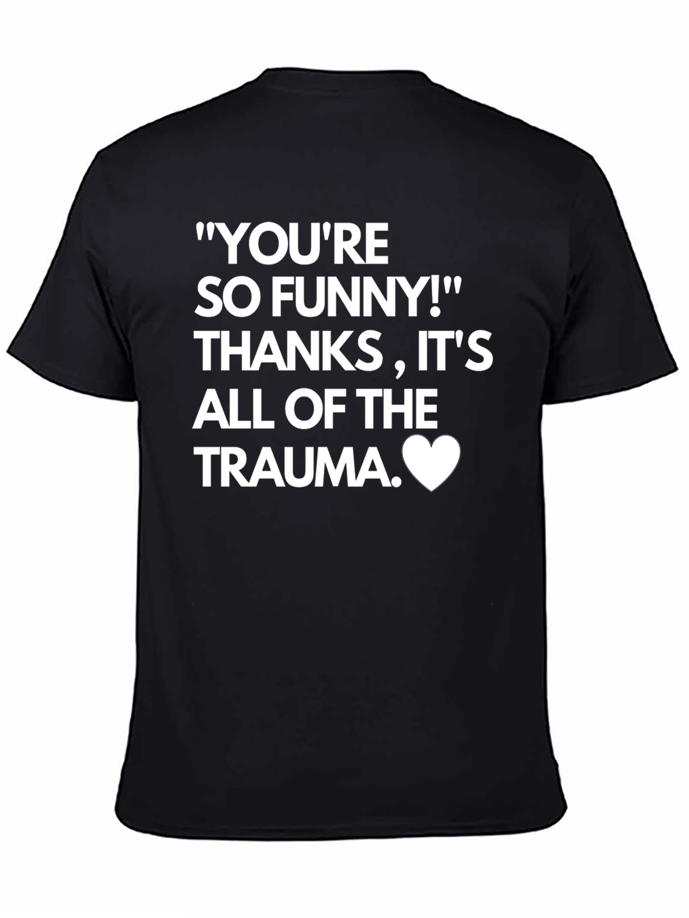Funny Trauma T-Shirt