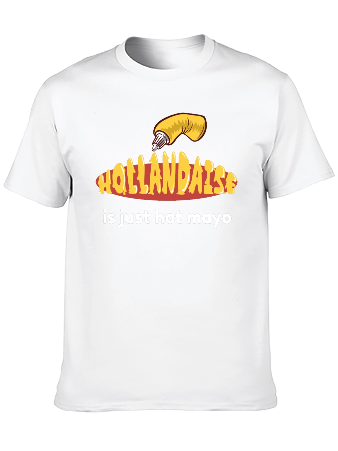 Hollandaise Hot Mayo T-Shirt - Funny Foodie Tee