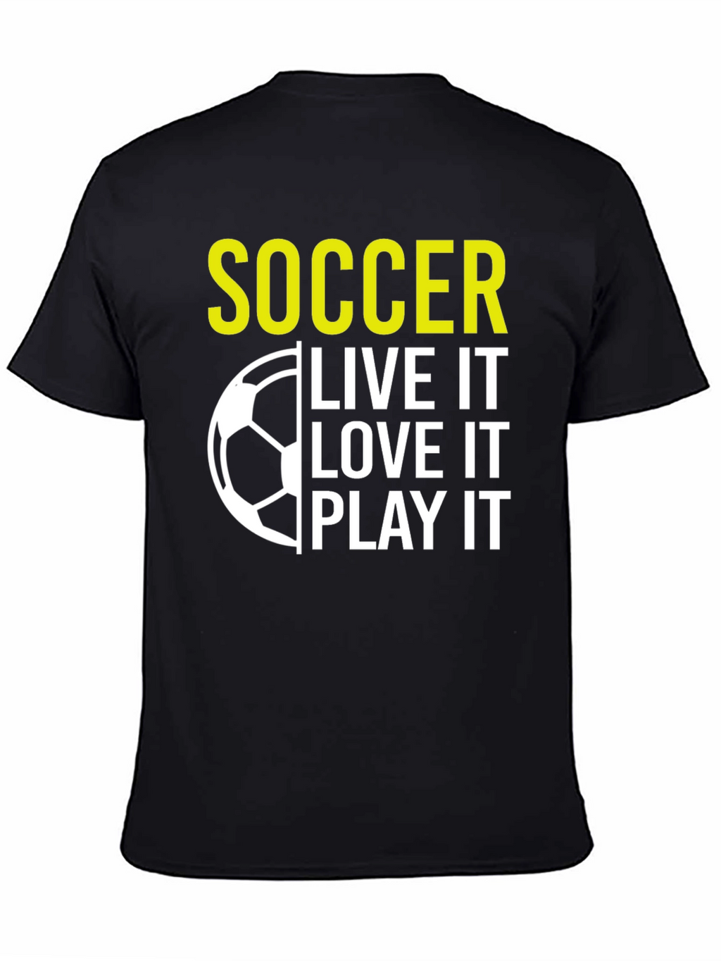 Soccer Live It Love It Play It Graphic T-Shirt