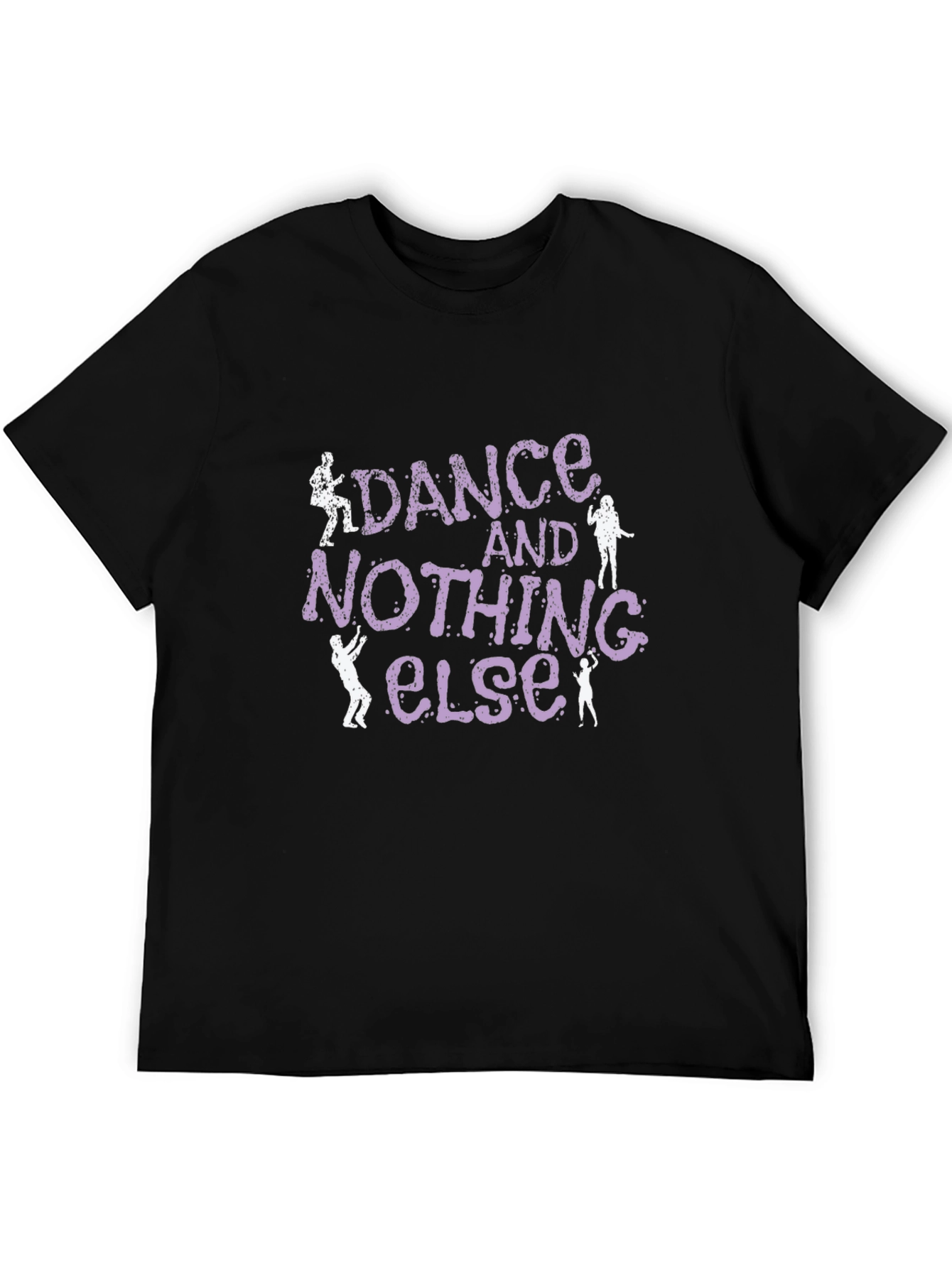 Dance and Nothing Else Graphic T-Shirt