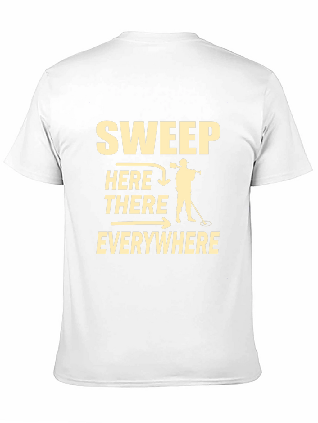 Sweep Here There Everywhere T-Shirt