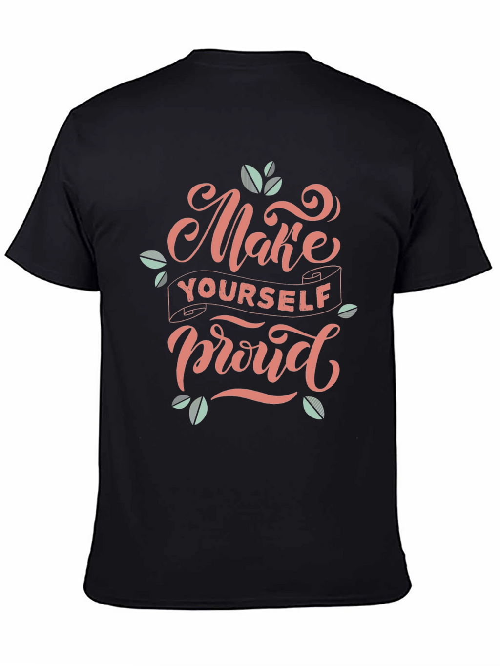 Make Yourself Proud Black Graphic Tee