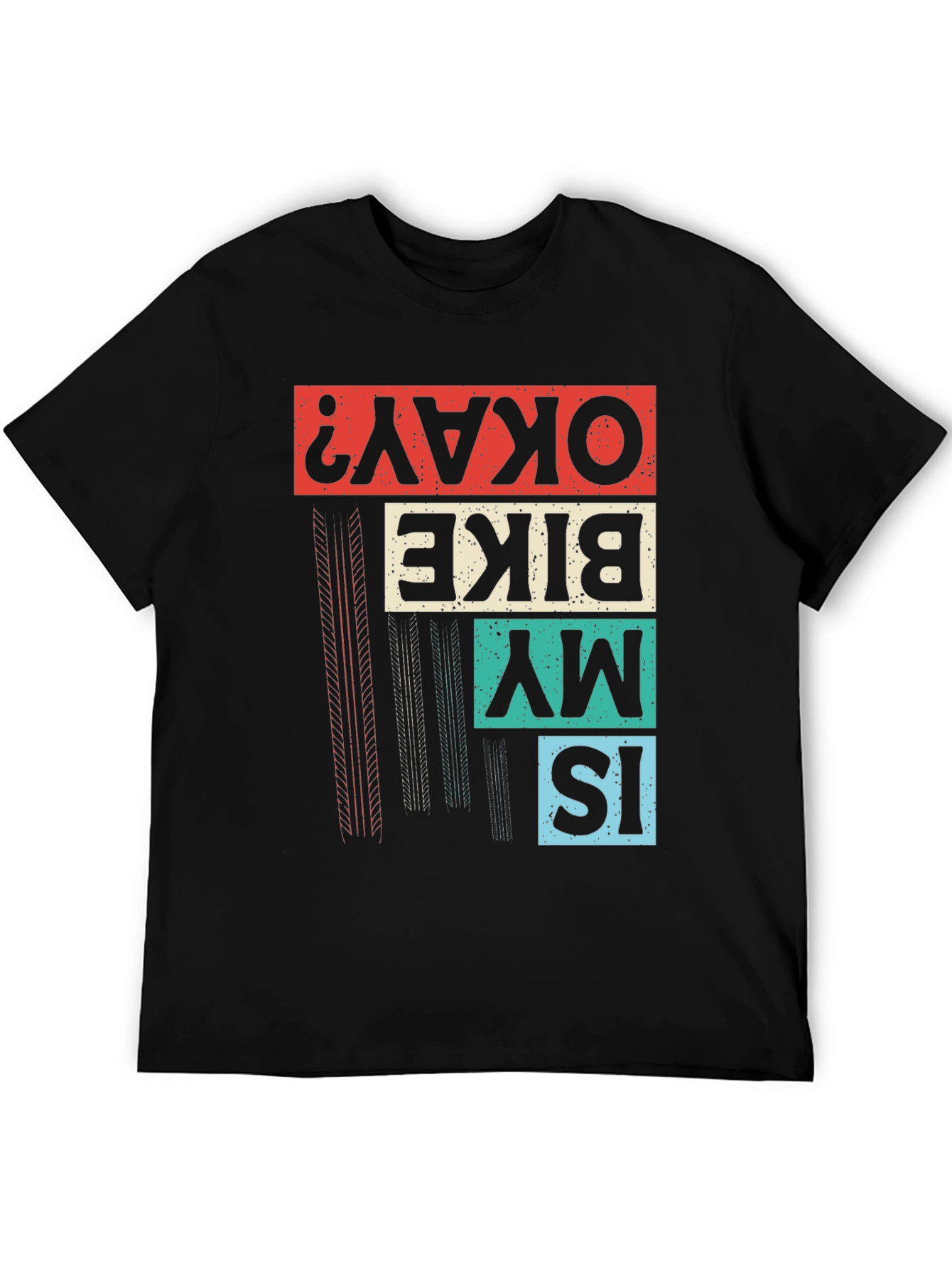 Is My Bike Okay? Graphic T-Shirt