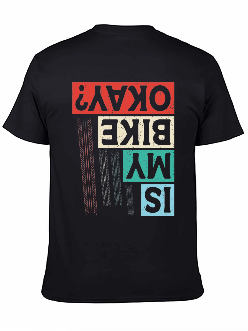 Is My Bike Okay? Graphic T-Shirt