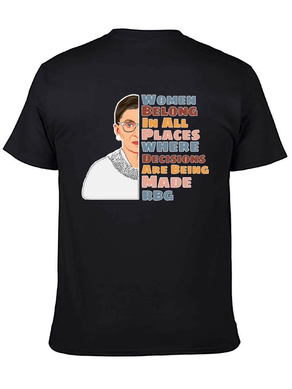 RBG Women Belong T-Shirt - Activist Tee