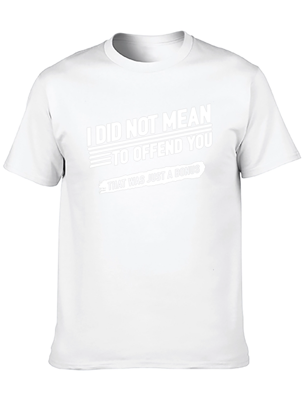 Offensive Bonus T-Shirt - Sarcastic Humor