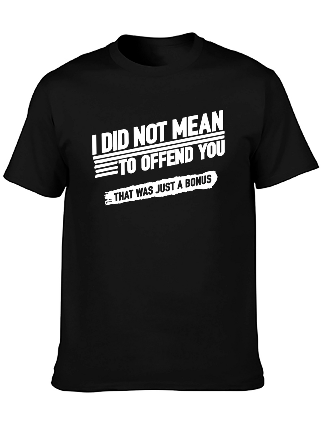Offensive Bonus T-Shirt - Sarcastic Humor