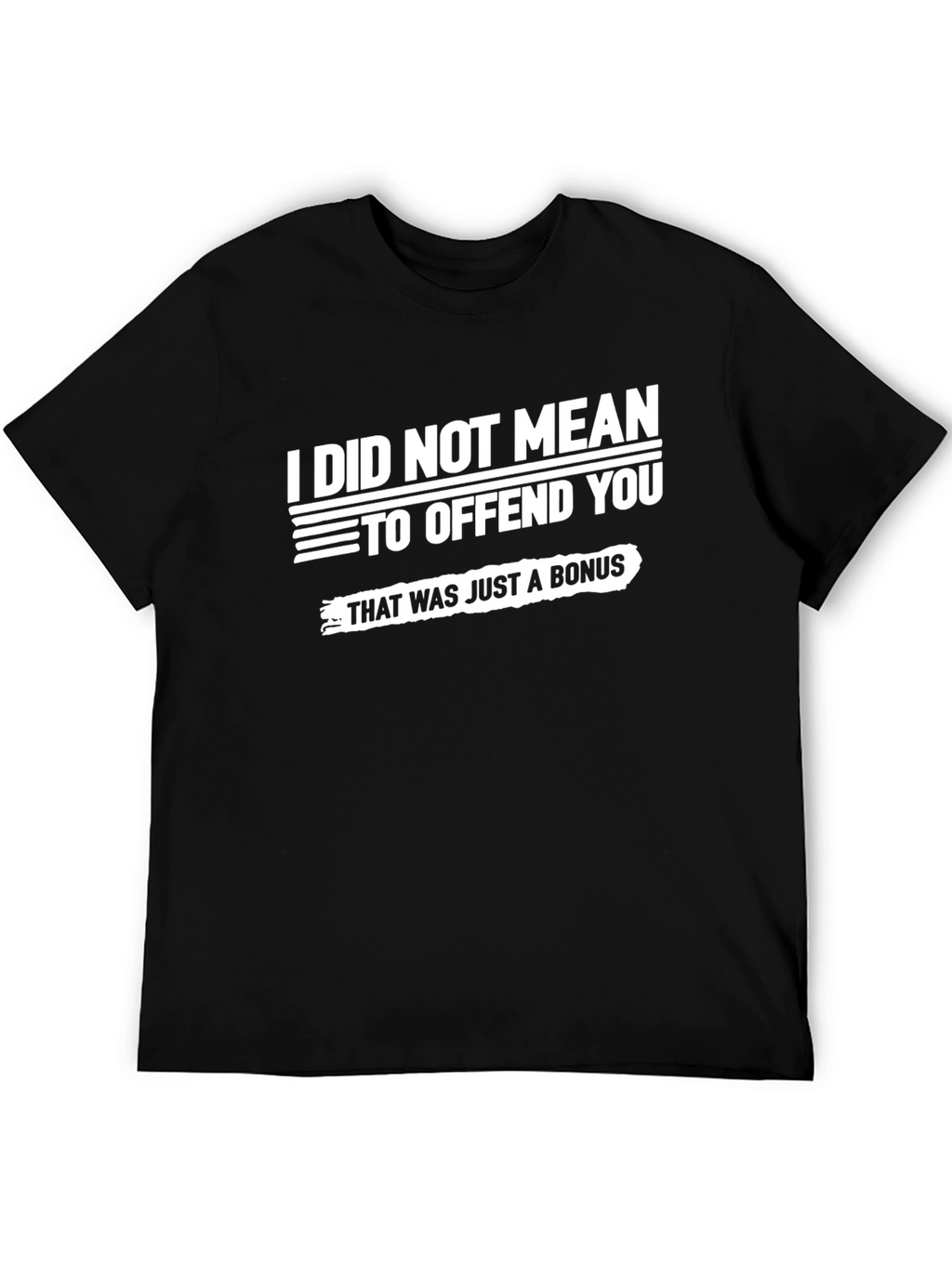 Offensive Bonus T-Shirt - Sarcastic Humor