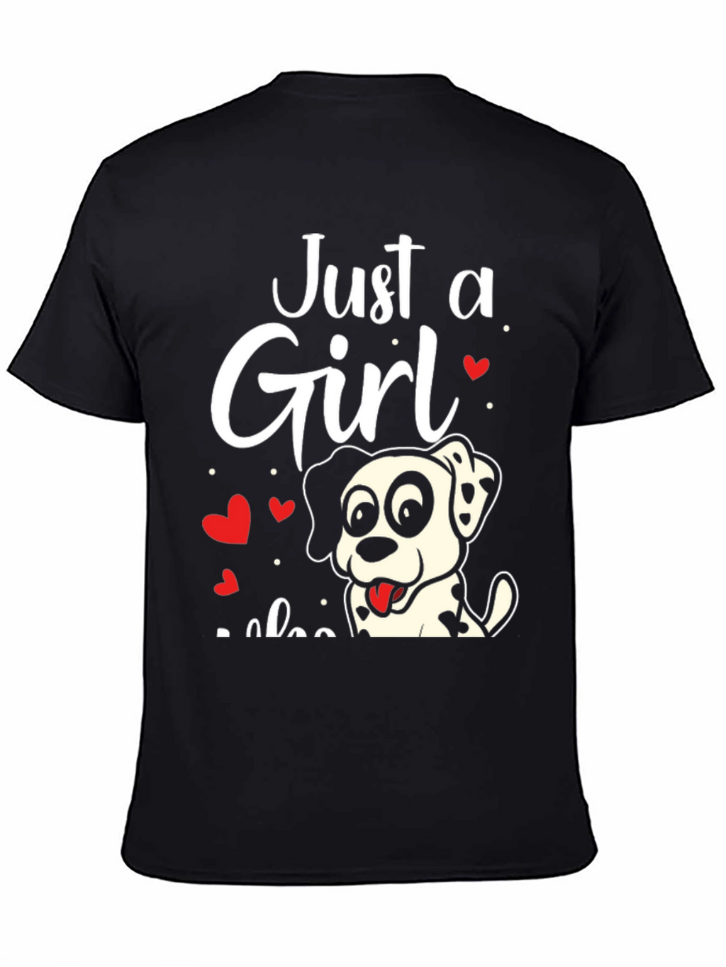 Just a Girl Who Loves Dalmatians T-Shirt