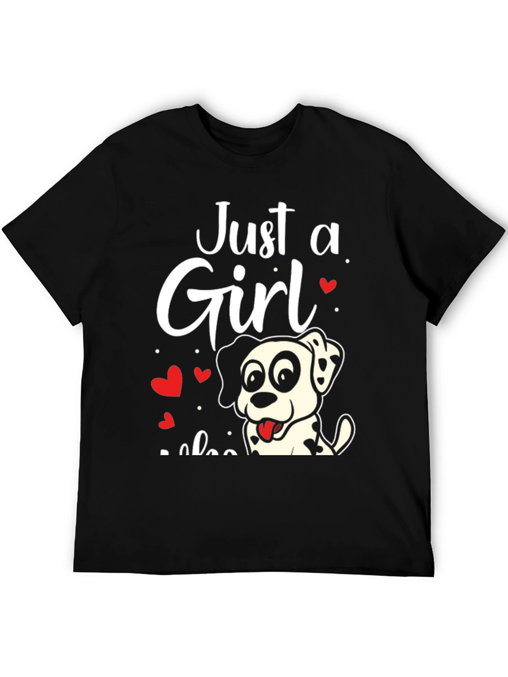 Just a Girl Who Loves Dalmatians T-Shirt