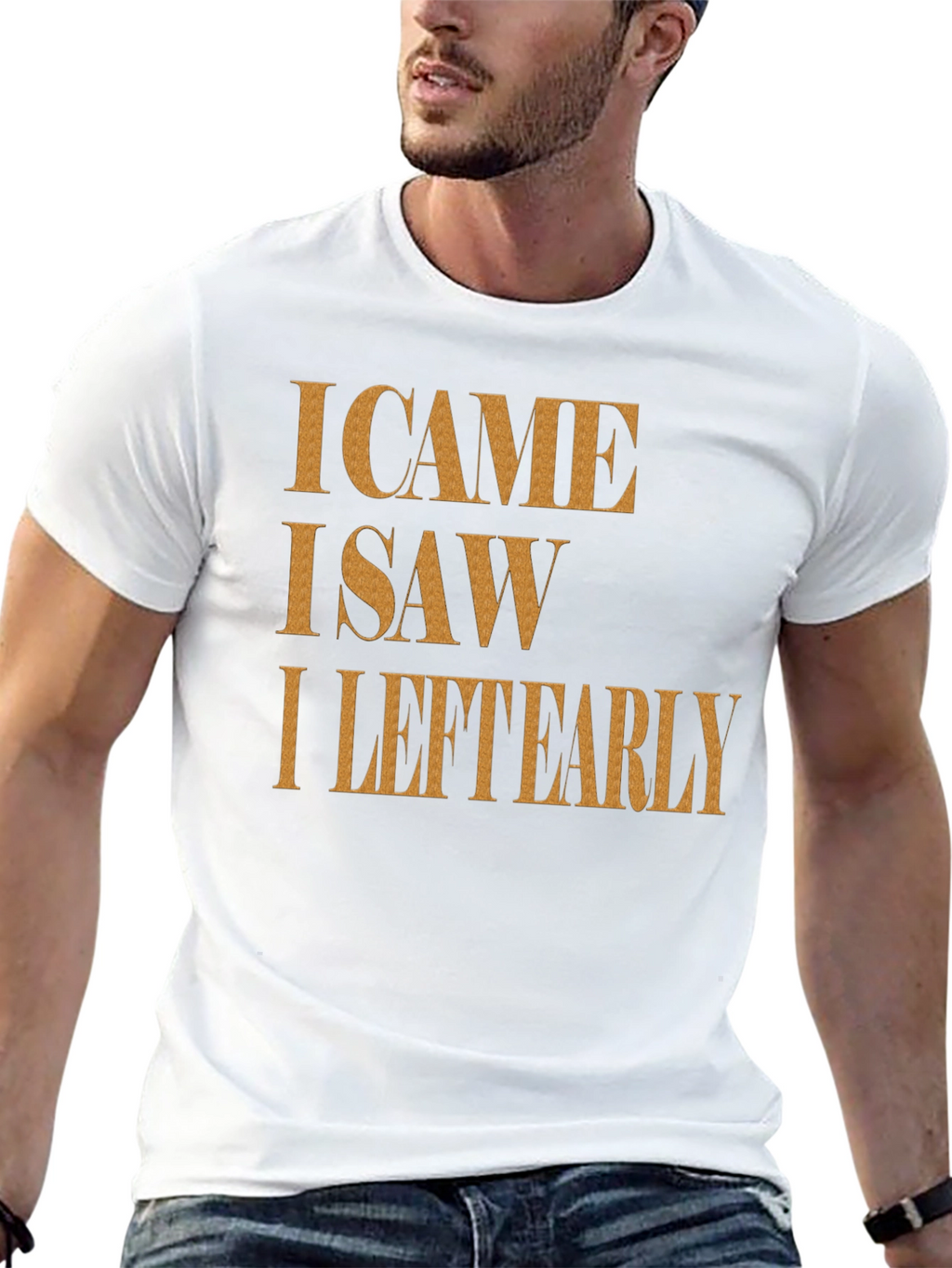 I Came I Saw I Left Early Graphic Tee