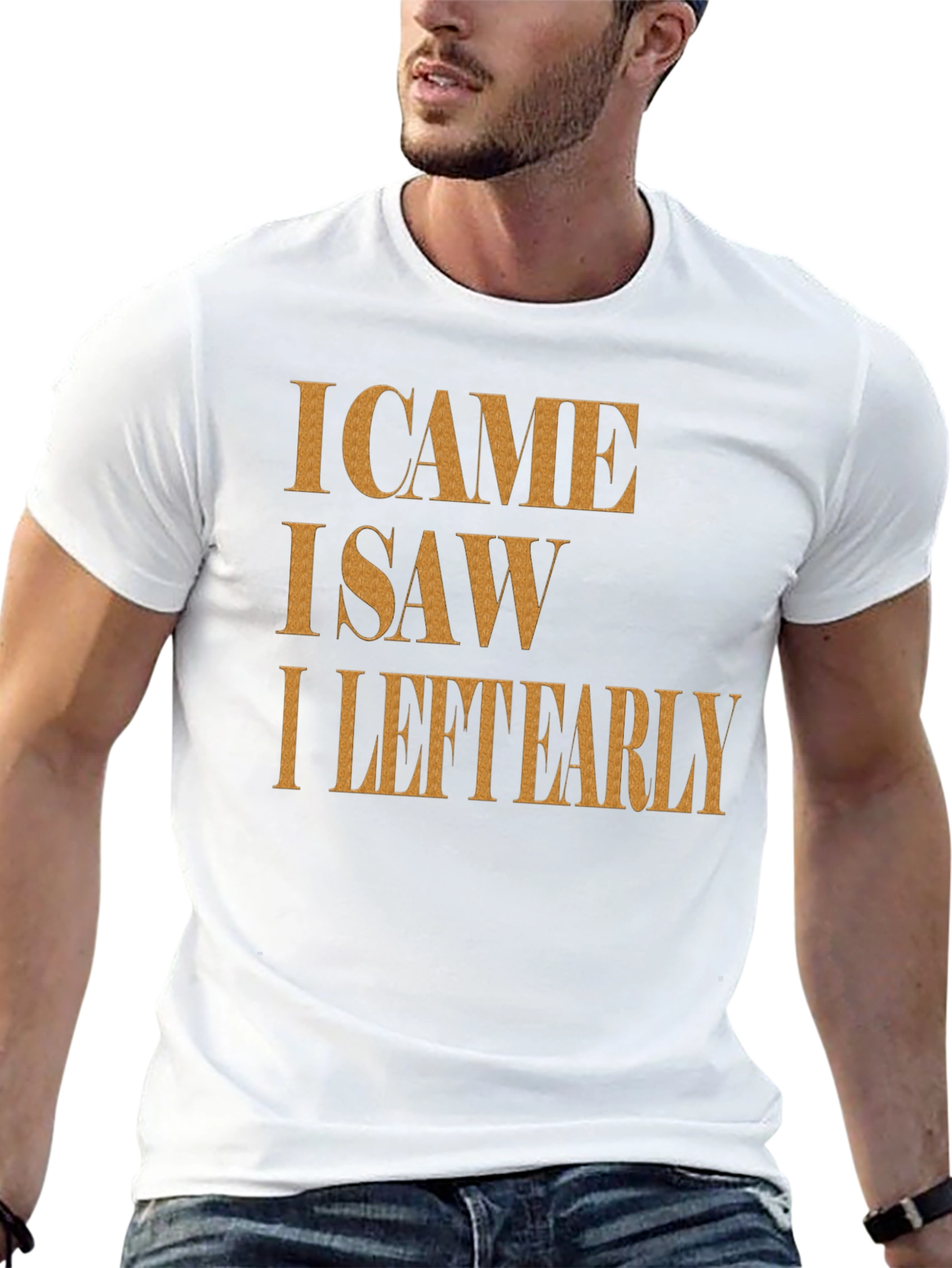 I Came I Saw I Left Early Graphic Tee