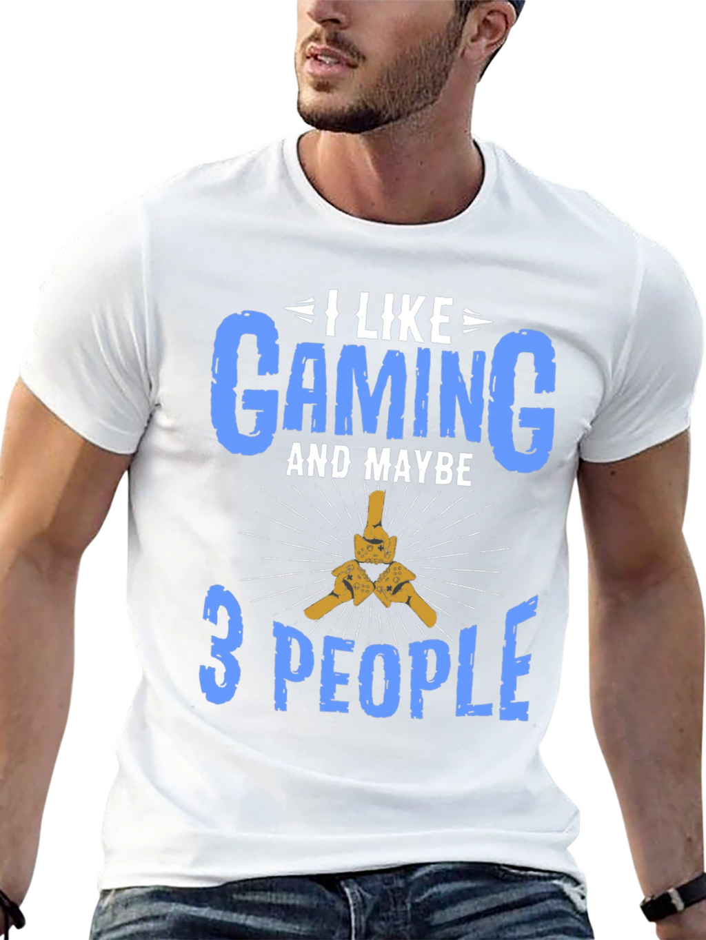 I Like Gaming and Maybe 3 People T-Shirt