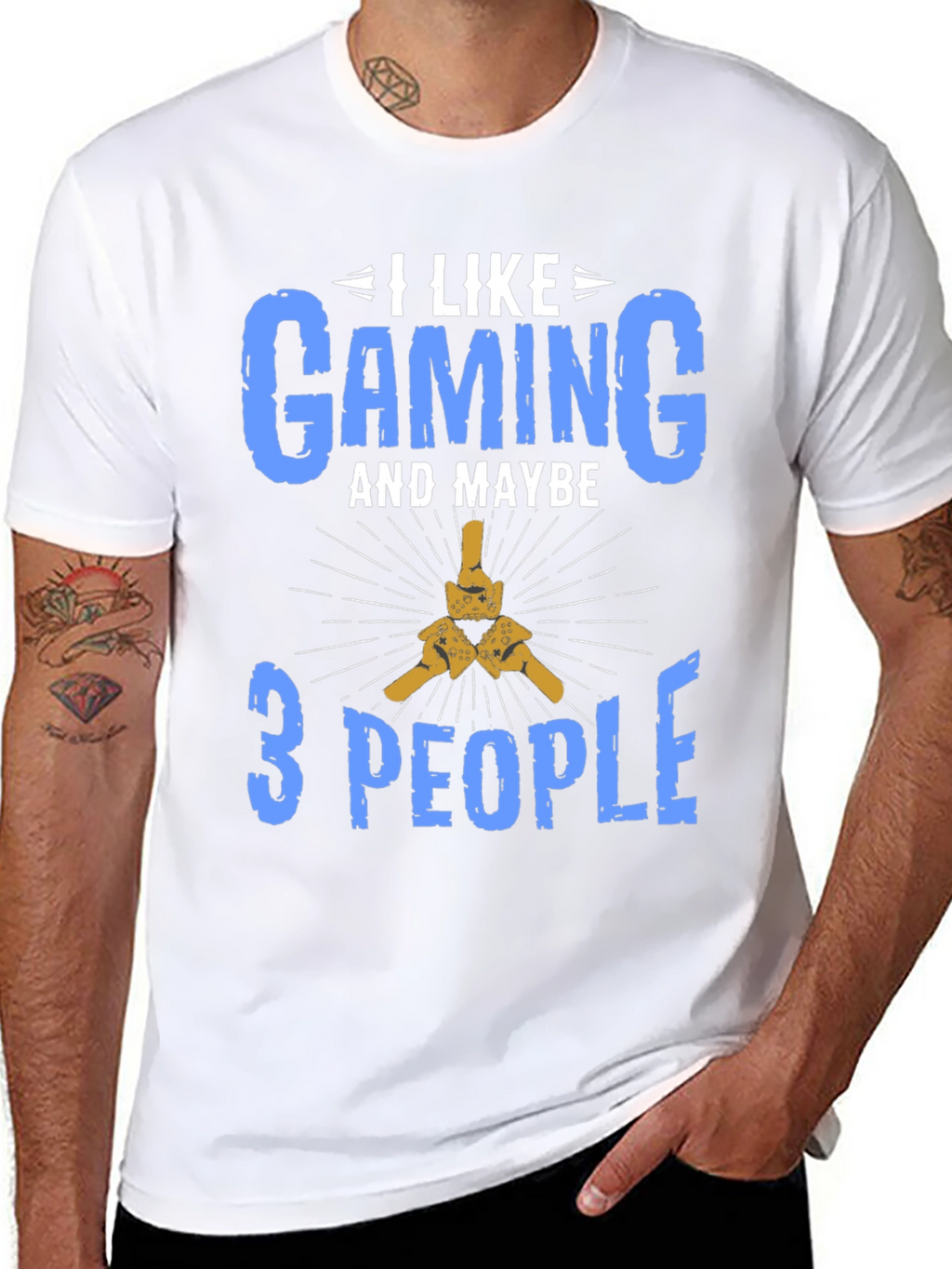 I Like Gaming and Maybe 3 People T-Shirt