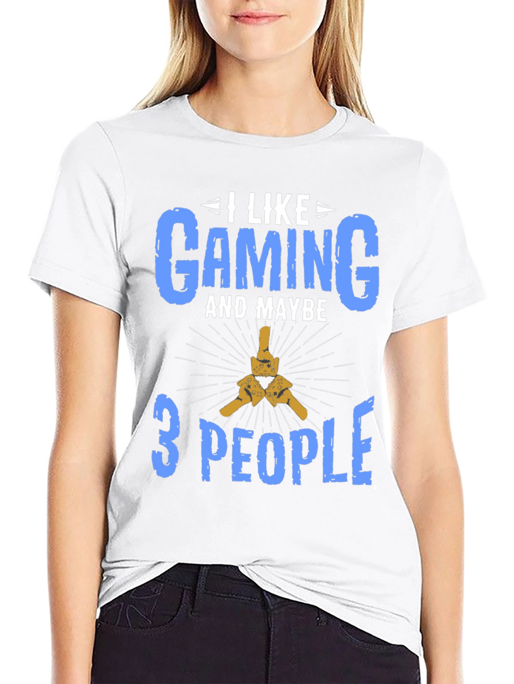 I Like Gaming and Maybe 3 People T-Shirt