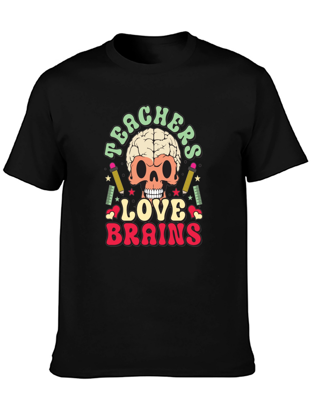 Teachers Love Brains Graphic Tee - Funny Skull T-Shirt