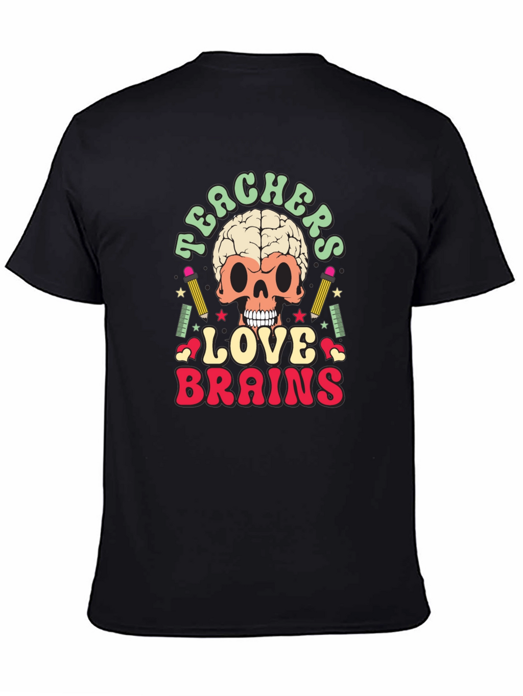 Teachers Love Brains Graphic Tee - Funny Skull T-Shirt