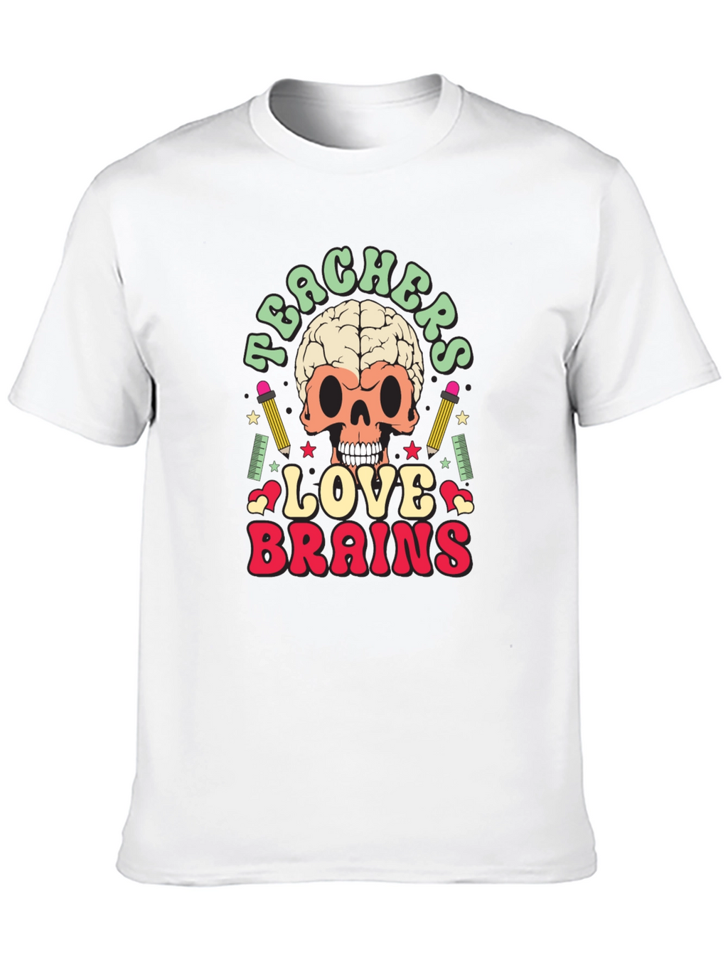 Teachers Love Brains Graphic Tee - Funny Skull T-Shirt