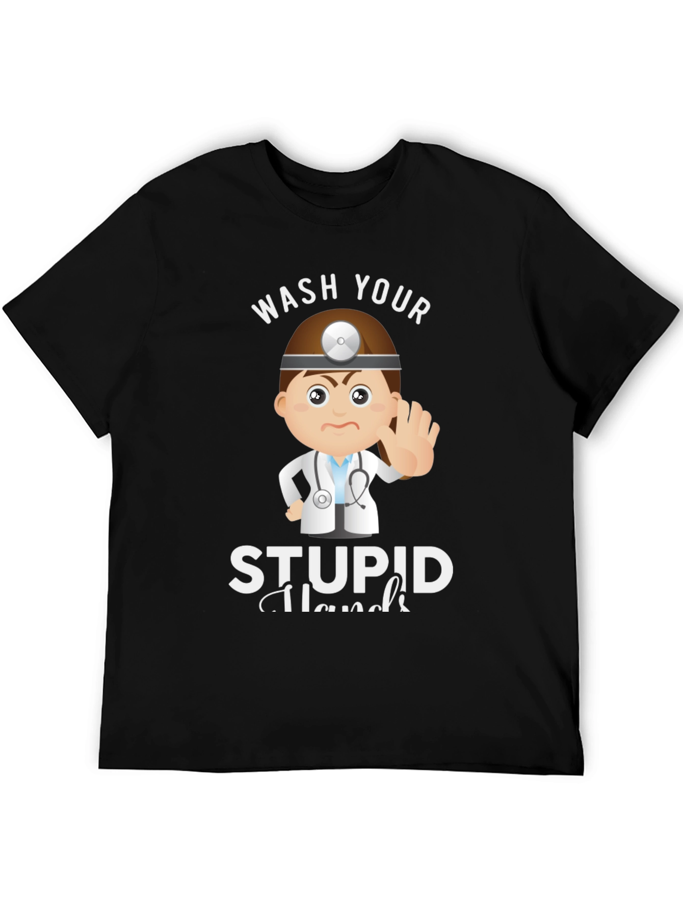 Wash Your Stupid Hands Graphic Tee