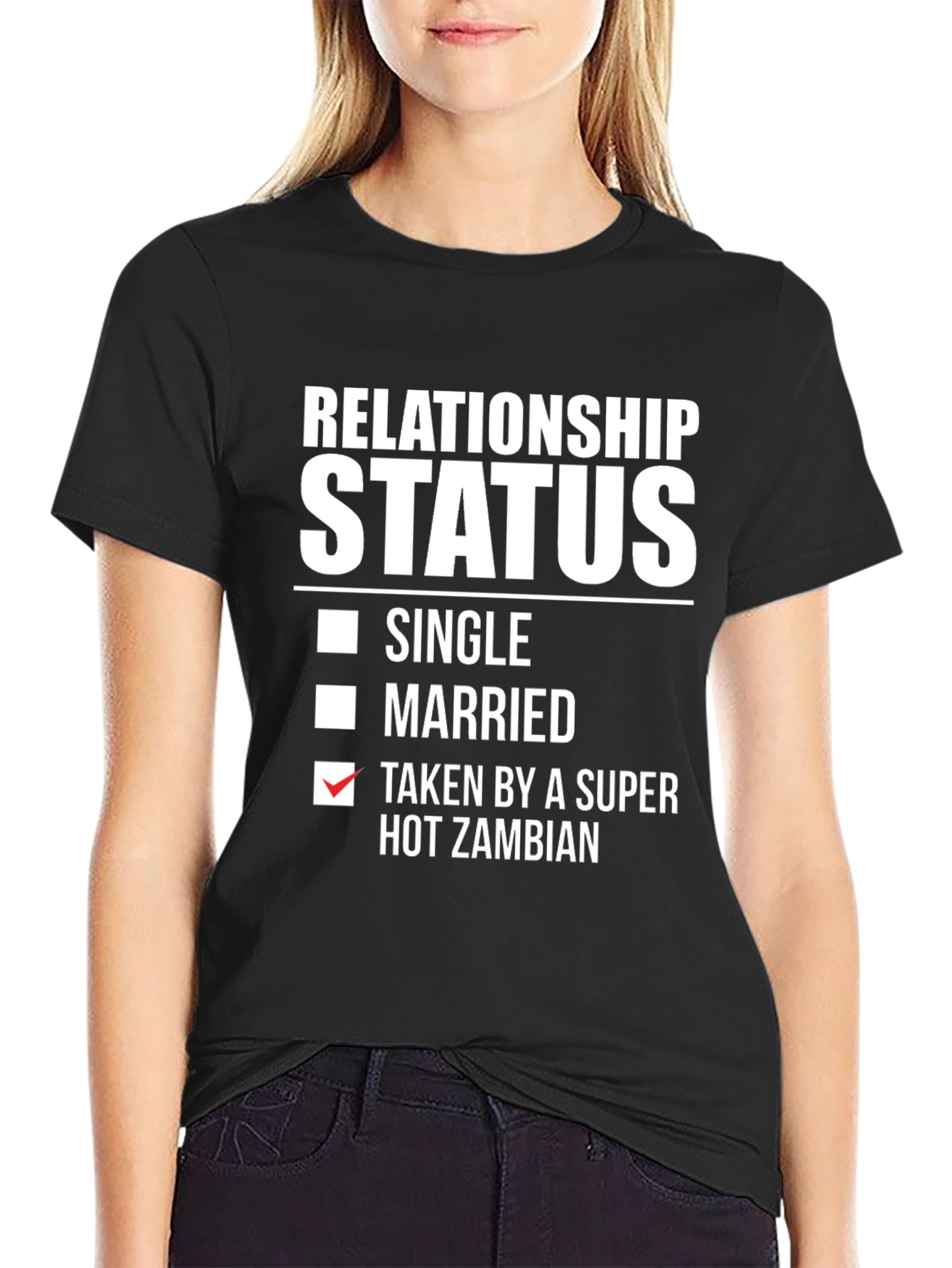 Relationship Status: Taken By A Hot Zambian T-Shirt