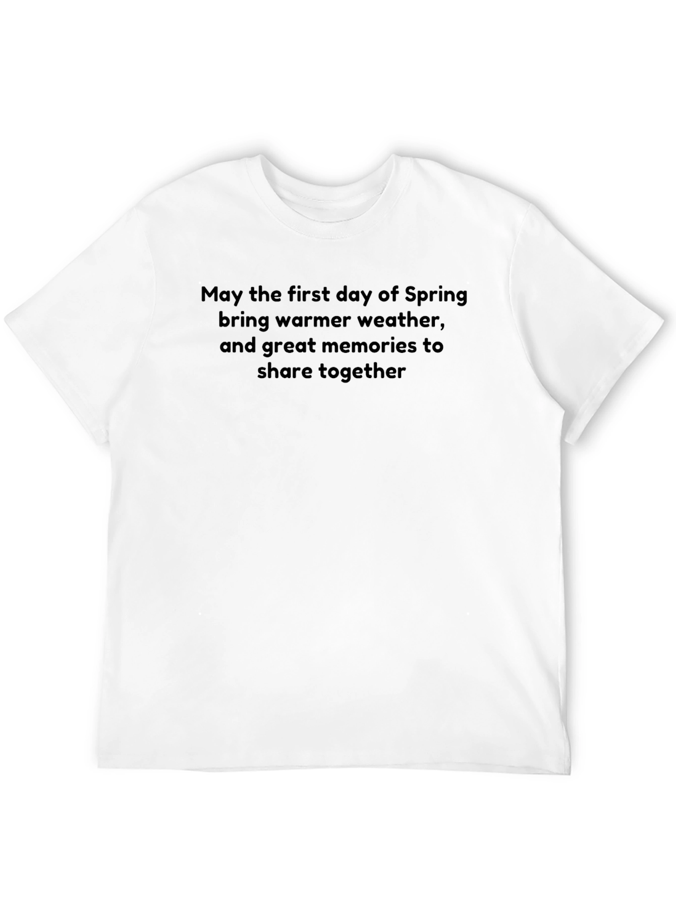 Spring Day T-Shirt: Warmer Weather Great Memories