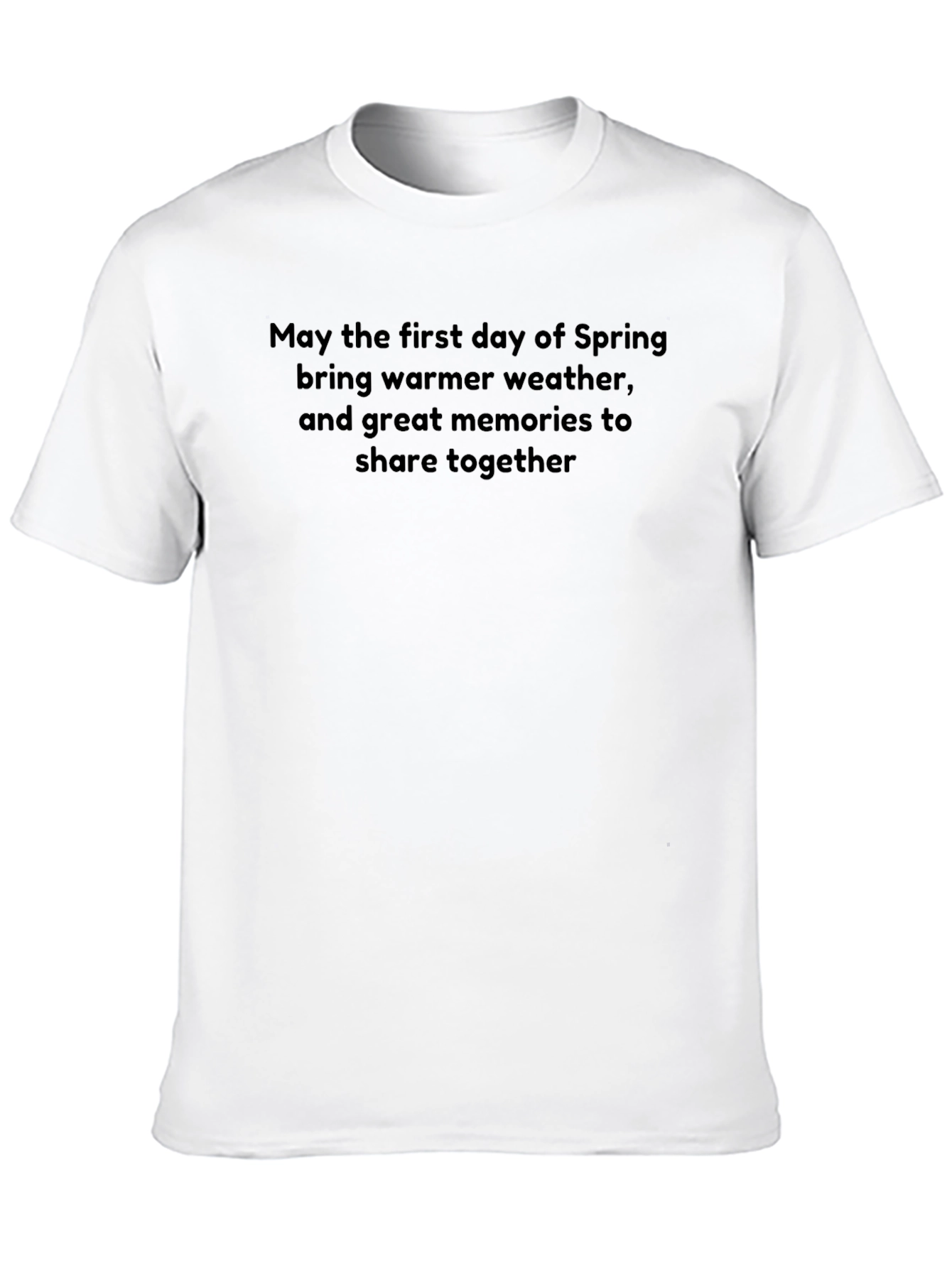 Spring Day T-Shirt: Warmer Weather Great Memories